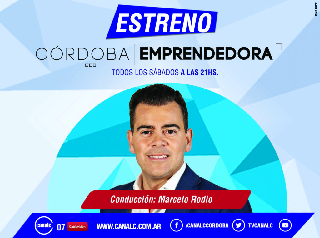 Córdoba Emprendedora, una nueva producción de Canal C • Canal C