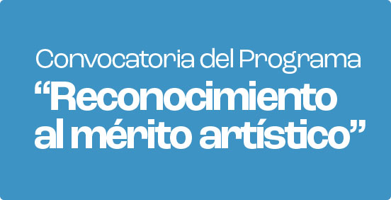 Se abre la segunda convocatoria para la Ley de Reconocimiento al Mérito Artístico 2023 • Canal C