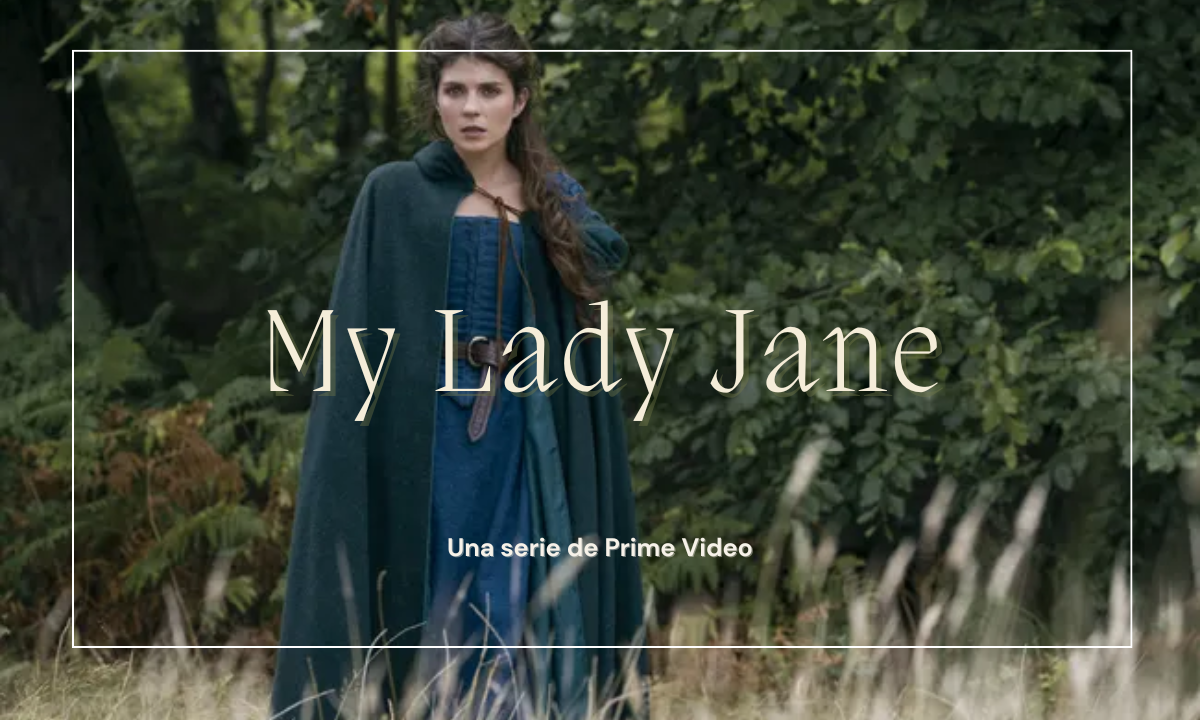 my lady jane, la nueva serie de prime video